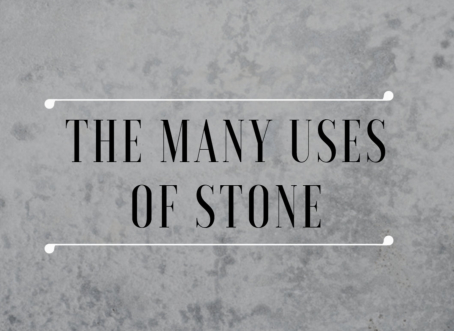 The Many Uses of Stone